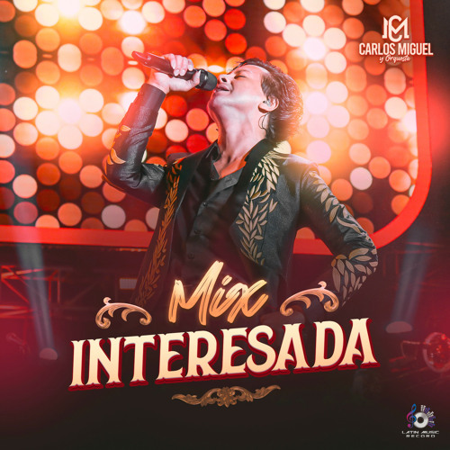 Interesada / Cholita / Suéltame (Mix En Vivo)