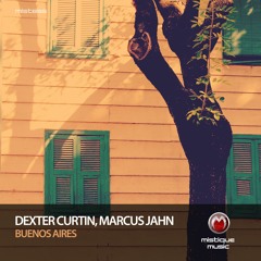 Dexter Curtin & Marcus Jahn - Buenos Aires (Original Mix)