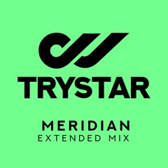 Trystar - Meridian (Extended Mix) - [FREE DOWNLOAD] -  (See description for details)
