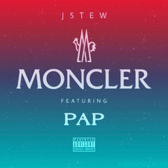 J5tew Ft. Pap - Moncler (prod. by Paris Parlour)