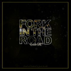 Fork In The Road - Leddie MC