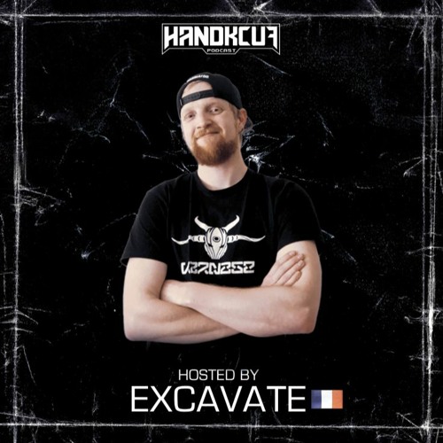Handkcuf Podcast 004 - Hosted by eXcavate 🇫🇷 (Crossbreed)