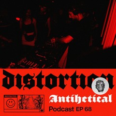 Distortion Podcast LXVIII with Antihetical