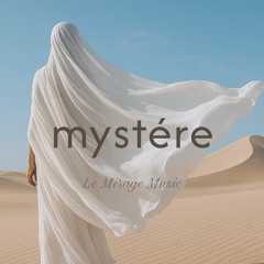 Le Mirage Music  -  Mystere