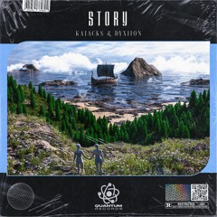Kajacks & Dyxiion - Story