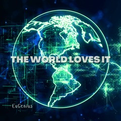 The World Loves It (Free Download)