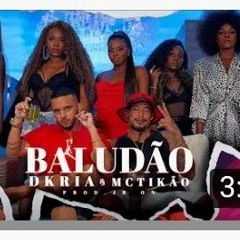 Dkria Ft.  MC Tikao - Baludão