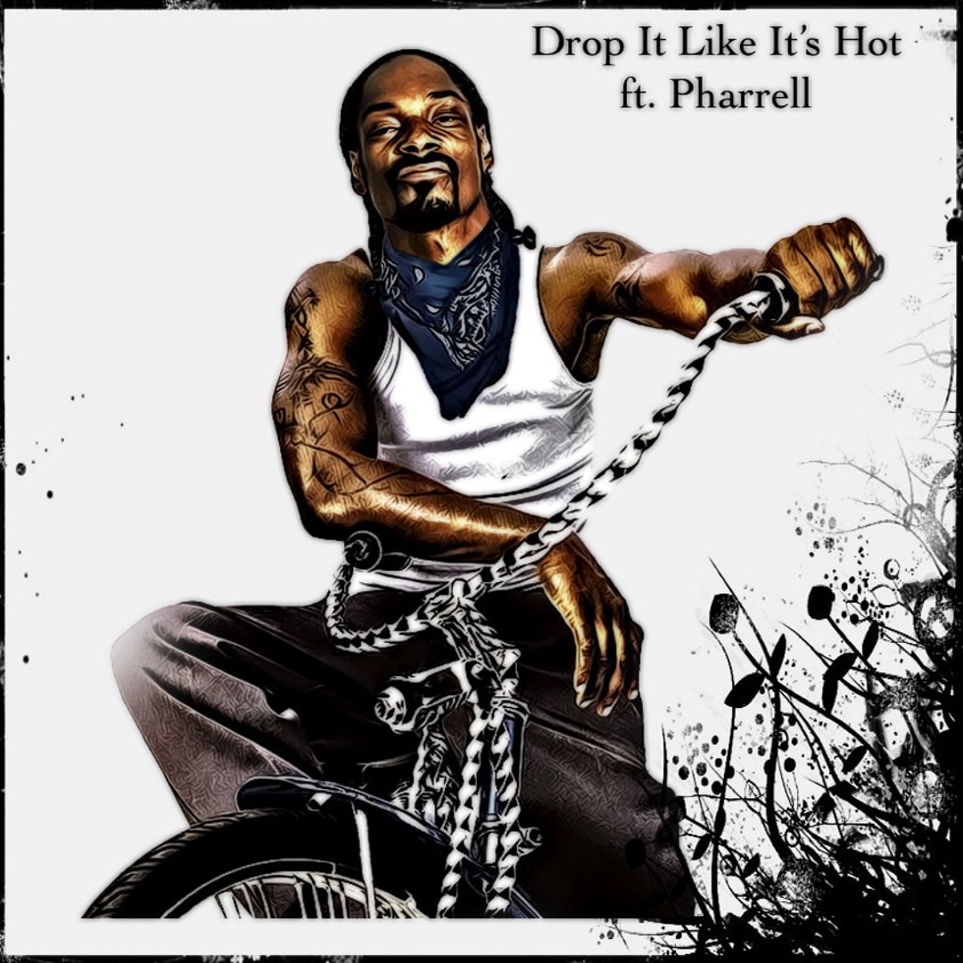 洋楽 SNOOP DOGG / DROP IT LIKE IT'S HOT 7\" Drop It Like It's Hot - song and lyrics by Snoop Dogg