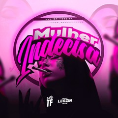 MULHER INDECISA 🤷‍♀️- MC Pbó, MC Guuh o Pixadão & MC Gordão (DJ TF, DJ LX 05 & DJ Leozin do SF)