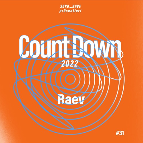 CountDown 2022 • #31 • Raev