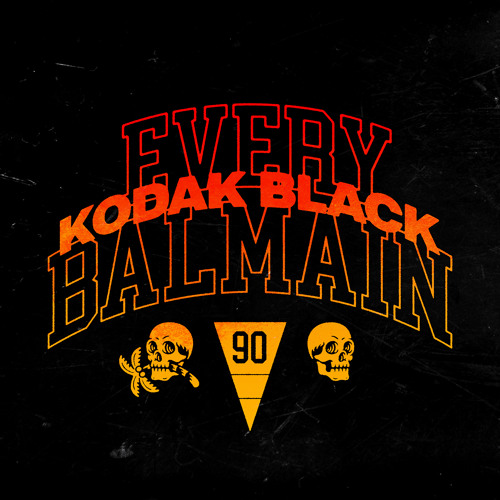 Every Balmain by Kodak Black | online for on SoundCloud