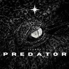 JCxndy - Predator (FREE DOWNLOAD)