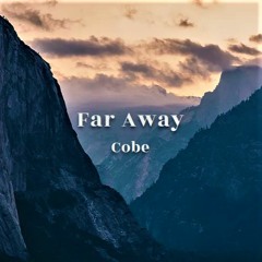 Jay Cobe- Far Away
