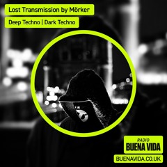 Lost Transmission Presents - Radio Buena Vida 15.06.24