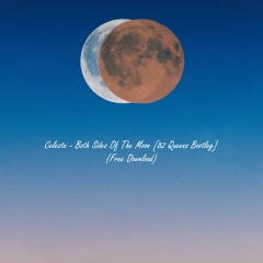 Celeste - Both Sides Of The Moon [82 Queens Bootleg] (Free Download)