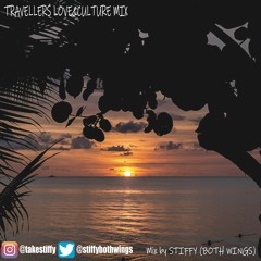 TRAVELLERS LOVE&CULTURE MIX 2020JUNE(MIX BY STIFFY)