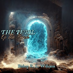 12.4.22 | "The Peril Of The Porch" | Bishop R. L. Williams