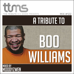 #122 - A Tribute To Boo Williams - mixed by Moodyzwen