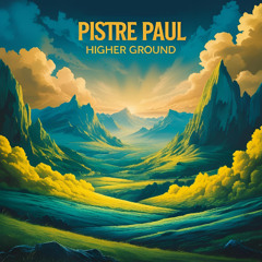PISTRE Paul - Higher Ground