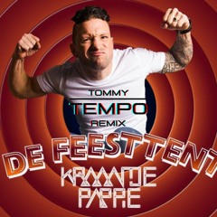 TommyTempo - Feesttent Remix