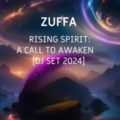 Rising Spirit: A Call to Awaken 2024 [Progressive & Melodic Psytrance]