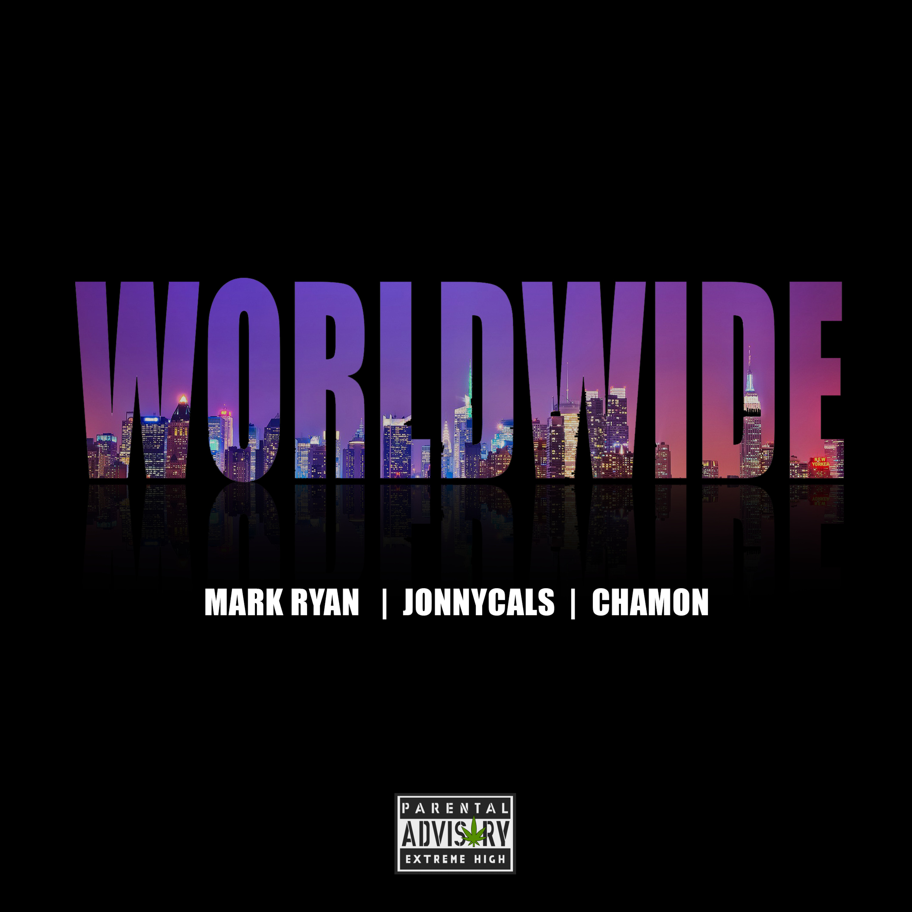 Worldwide (Single) - Mark Ryan, JohnnyCals, Chamon