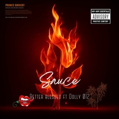 BETTER BLESSED _-_SAUCE-FT-DOLLY 012.mp3