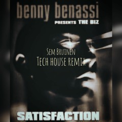 Satisfaction - Benny Benassi (Sem Bruinen Tech House Remix)