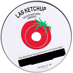 THE KETCHUP SONG (DIMITRI'S PICANTE MIX)(FREE DL)