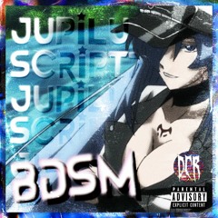 BDSM ft. Scriptz (prod. OKRA)