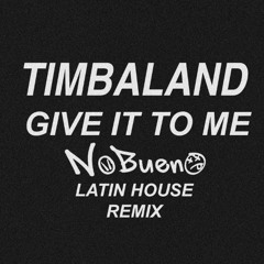 GIVE IT TO ME (LATIN HOUSE REMIX) (Extended Mix)