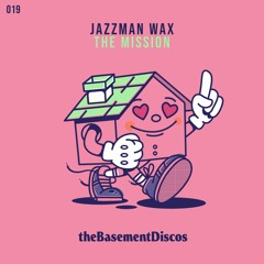 PREMIERE: Jazzman Wax - Let's Move [theBasementDiscos]