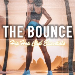 The Bounce - Hip Hop Club Essentials 2025