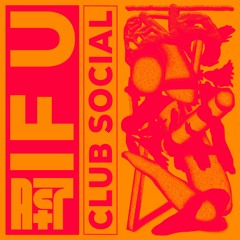 Club Social - If U