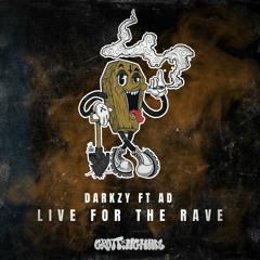 Darkzy Ft AD - Live For The Rave (OUT 8.12.23)