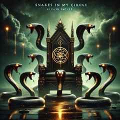 Snakes in My Circle