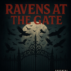 Ravens at the Gate