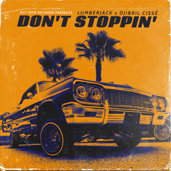 Lumberjack & Djibril Cissé - Don't Stoppin' (Extended Mix)