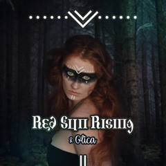 Red Sun Rising & Olica - Entele Pentele