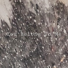 You Belong To Me (Bob Dylan)