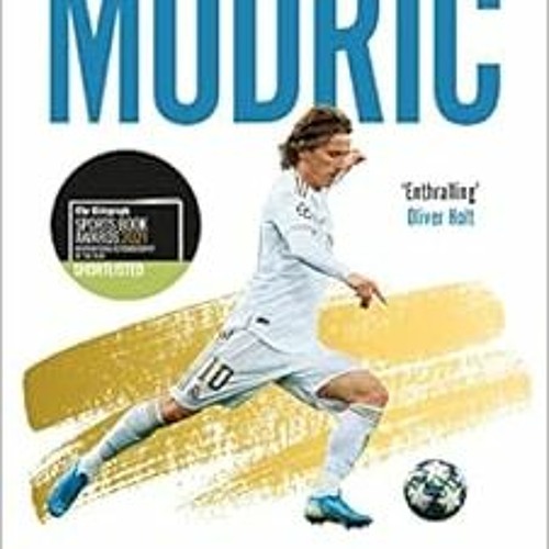 View KINDLE 📍 Luka Modric: Official Autobiography by Luka Modric KINDLE PDF EBOOK EP