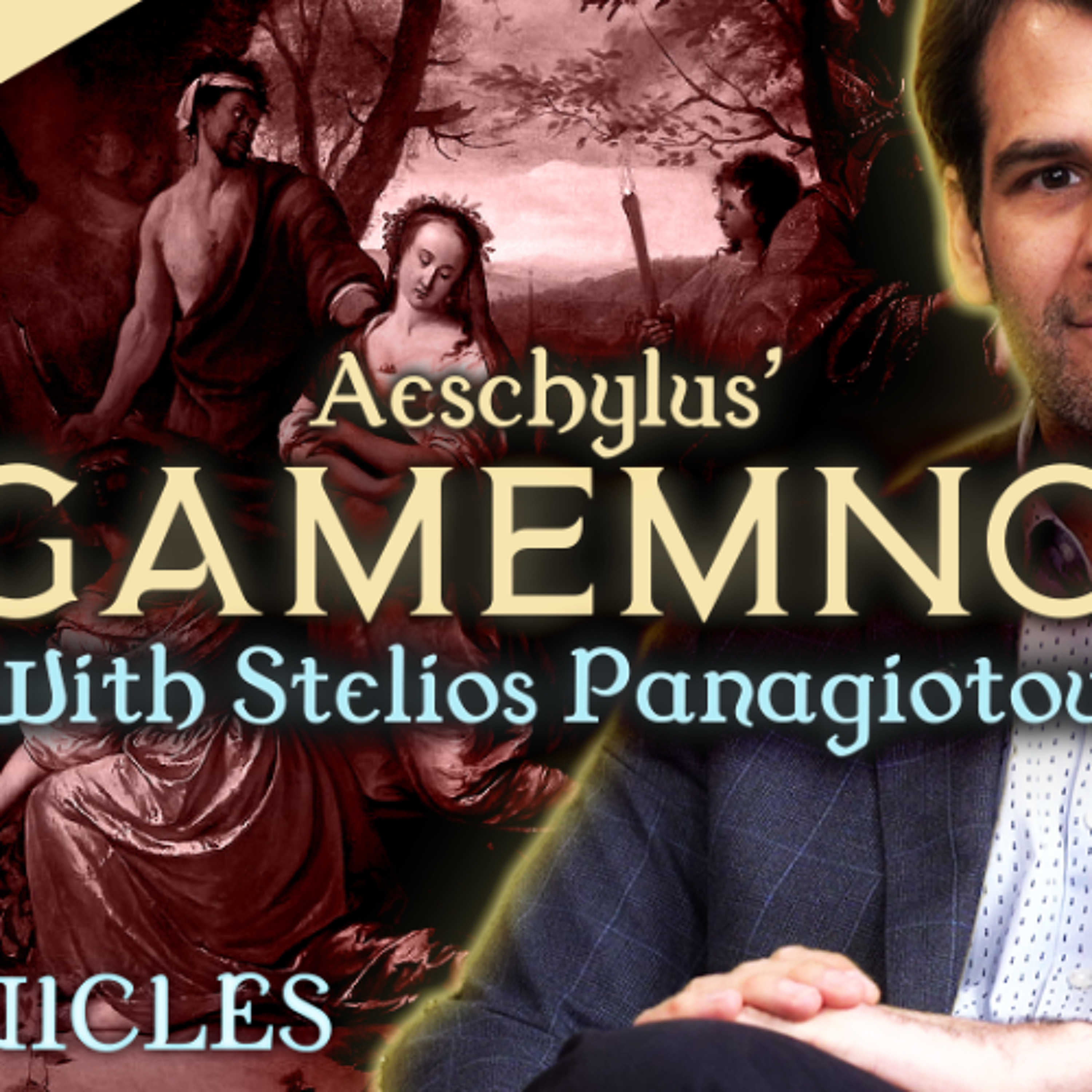 PREVIEW: Chronicles #7 | Agamemnon with Stelios