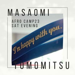 Afro&Camp2023 sat evening DJ MIX Vol.82