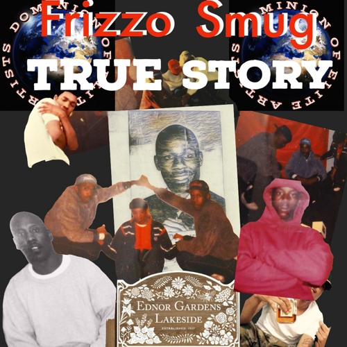 FRIZZO SMUG " TRUE STORY "