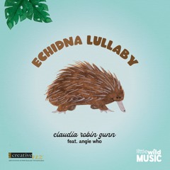 Echidna Lullaby