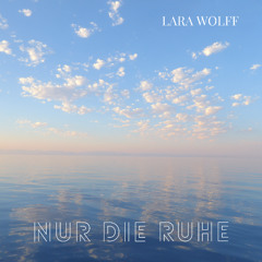 Nur die Ruhe