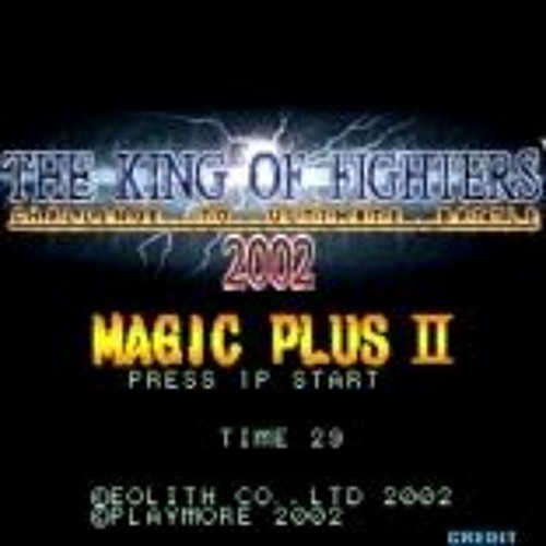 Stream Play King of Fighters 2002 Magic Plus 3 APK with Your Friends Online  from Conperrano