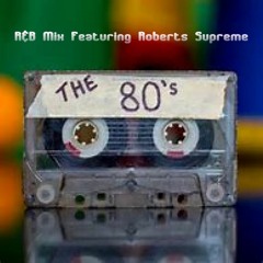 RobSupreme 80s R&B Mix