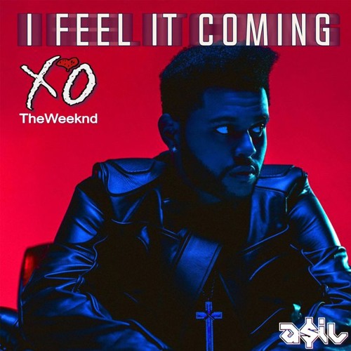 The Weeknd - I Feel It Coming (ASIL Rework)