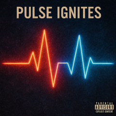 Pulse ignites